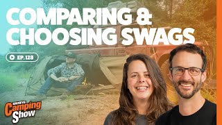 Ep 132  Comparing amp Choosing Swags [upl. by Alimac]