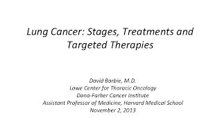 Lung Cancer Stages Treatments and Targeted Therapies  DanaFarber Cancer Institute [upl. by Averil]