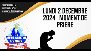 Lundi 2 Decembre 2024 Moment de Prière [upl. by Accem422]