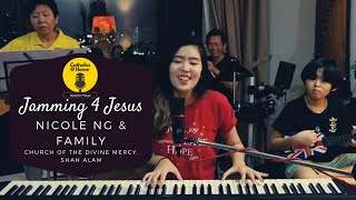 Jamming 4 Jesus  Nicole Ng amp Family Praise amp Worship Cover Church of the Divine Mercy Shah Alam [upl. by Fagaly]