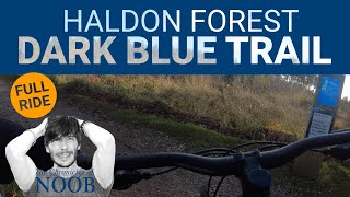 Haldon Forest Mountain Biking  DARK Blue Trail Full Ride  Dec 2020 [upl. by Boone940]