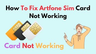 How to Fix Artfone Sim Card Not Working [upl. by Pinelli245]