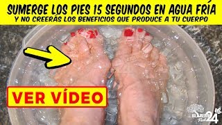 Coloca Los Pies Por 15 Segundos En Agua Fria Y No Creeras Los Beneficios Que Produce A Tu Cuerpo [upl. by Edrock]