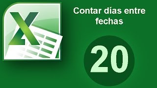 Tutorial Excel Cap 20 Contar días entre fechas [upl. by Nniw]