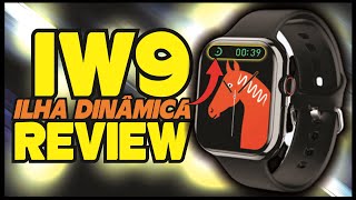 Smartwatch IWO WATCH 9 com ILHA DINÂMICA e ACABAMENTO TOP REVIEW DETALHADO [upl. by Schouten736]