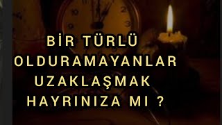 BİR TÜRLÜ OLMADI  OLMAMASI HAYIRLI MI  tarotfalı erildişil aklımdakikisi üçüncükişiler [upl. by Onilecram69]