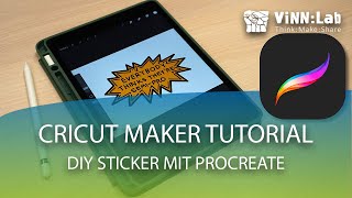 ViNNLab DIY Sticker mit Procreate  Cricut Maker Tutorial [upl. by Annirac]