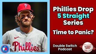 Phillies Drop 5 Straight Series  Time to Panic  Double Switch Podcast [upl. by Anilorac809]