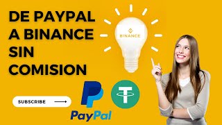 de PAYPAL a Binance SIN COMISION NUEVO METODO DIRECTAMENTE [upl. by Noneek]