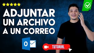 ¿Cómo ADJUNTAR un ARCHIVO en un CORREO de Outlook  ✅No olvides adjuntar tus archivos💻 [upl. by Akcira583]