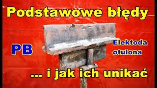 Podstawowe błędy podczas spawania elektrodą otulonąSpoiny pachwinowe PBRozwiązanie problemu [upl. by Ahsiet]