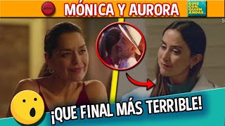 11 ¡Que mala decisión 😑❤  Final Completo  Mónica y Aurora 🌈  Dime con quién andas [upl. by Cila507]