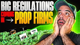 PROP FIRM Regulation Chaos Whats Coming Next [upl. by Annadroj904]