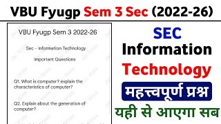 VBU Fyugp Sem 3 Sec  Information Technology Important Questions 202226  information technology [upl. by Ahseik]