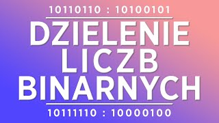 Dzielenie liczb binarnych [upl. by Itnaihc383]