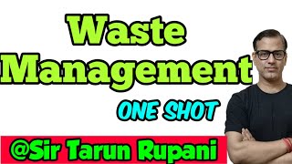 Waste Management ICSE Class 10  Waste Management One Shot  sirtarunrupani [upl. by Giusto]