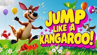 The Kangaroo Song  Jump Like a Kangaroo Song For Kids  Animal Kids Songs amp Nursery Rhymes [upl. by Ray36]