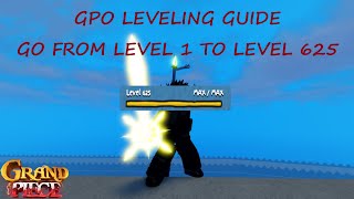 GPO UPDATE 11 LEVELING GUIDE HOW TO GO FROM LEVEL 1 TO MAX QUICK [upl. by Arte]