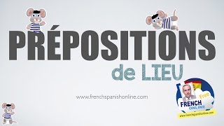 Les prépositions de lieu en français [upl. by Gardas544]