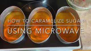 How to caramelize sugar using microwave for Leche flan [upl. by Ahsinrat]