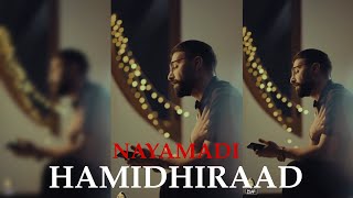 NAYAMADI HAMID HIRAAD NEW MUSIC  نیامدی موزیک جدید حمید هیراد OFFICIAL MUSIC VIDEO [upl. by Nirra]