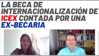 La Beca de Internacionalización de ICEX contada por una exbecaria [upl. by Von]