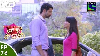 Ek Duje Ke Vaaste  एक दूजे के वास्ते  Episode 76  14th June 2016 [upl. by Thier]