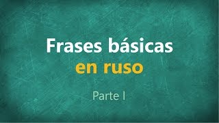 Frases básicas en RUSO parte 1 [upl. by Eyot]