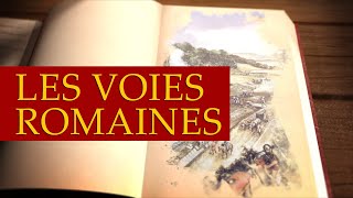 Les voies romaines [upl. by Adnilem286]