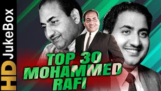 Mohammed Rafi Top 30 Songs  मोहम्मद रफी के सुपरहिट गाने  ओल्ड एवरग्रीन हिंदी गाने  टॉप ३० गाने [upl. by Ahsyak734]