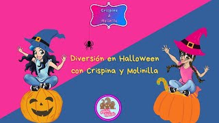 Crispina amp Molinilla Diversión en Halloween 🎃 [upl. by Ole]