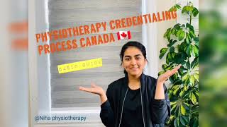 Physiotherapy Credentialing Process for Internationale graduates in Canada 🇨🇦 First Step [upl. by Osner]