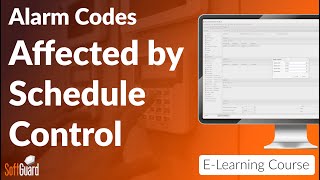 Alarm Codes Affected by Schedule Control  SoftGuard Course [upl. by Leirum429]