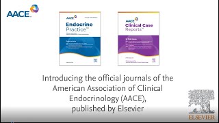 Introducing the official journals of the American Association of Clinical Endocrinology AACE [upl. by Tinor]