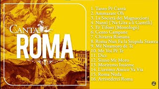 Canta Roma Tanto pé cantà  Le migliori canzoni Romane  Sound of Rome  The best music from Rome [upl. by Finbar]