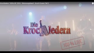 Krochledern 100LIVE 2024  Stimmungsband  KrochCovers Teil 2 [upl. by Poll]