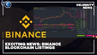 Exciting News Binance Blockchain Listings [upl. by Coussoule561]