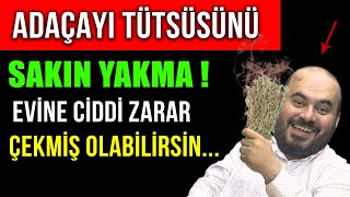 ADAÃ‡AYI TÃœTSÃœSÃœNÃœ SAKIN YAKMA  EVÄ°NE CÄ°DDÄ° ZARAR Ã‡EKMÄ°Å OLABÄ°LÄ°RSÄ°N [upl. by Royo920]