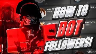 How To Bot FOLLOWERS on ROBLOX 2024 NEW [upl. by Suivat]