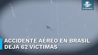 Confirman 62 muertos por accidente aéreo en Brasil y empiezan el retiro de cuerpos [upl. by Edelson]