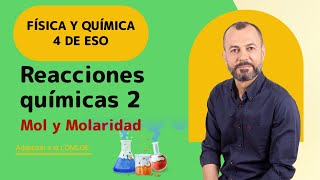 Reacciones químicas 2 🧪 Mol y Molaridad→Física y Química 4 ESO 💪 [upl. by Tawney878]