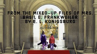 From the Mixedup Files of Mrs Basil E Frankweiler by E L Konigsburg full audiobook [upl. by Vish]