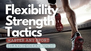 ❉ Master Any Sport  Strength  Stamina  Flexibility  Athletic Abilities  Tactics  Ocean Sounds [upl. by Aelahc]