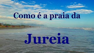 JUREIA  Como é a praia da Jureia Iguape SP dicasdeviagem viagememfamilia [upl. by Ahsytal]