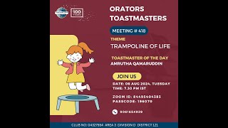 Orators Toastmasters Meeting 418 based on theme  Trampoline of Life [upl. by Everett476]