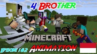 4 Brother Terancam Bubar   Minecraft Animation Indonesia Episode 1 amp 2 [upl. by Thaddaus]