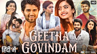 Geetha Govindam Full Movie In Hindi Dubbed  Vijay Deverakonda  Rashmika Mandanna  Review amp Facts [upl. by Demy]