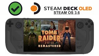 Tomb Raider I–III Remastered on Steam Deck OLED with Steam OS 36 [upl. by Nnaylrebmik467]