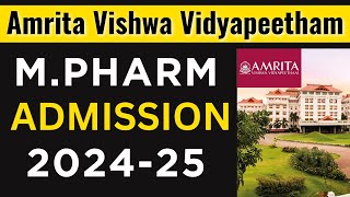 MPharm Admission in Amrita Vishwa Vidyapeetham  Form Fill Up  Cut OFF  GPAT 2024 [upl. by Limay]