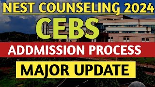 NEST Counseling 2024  CEBS Admission Process  CEBS Admission 2024Latest Update [upl. by Adia]